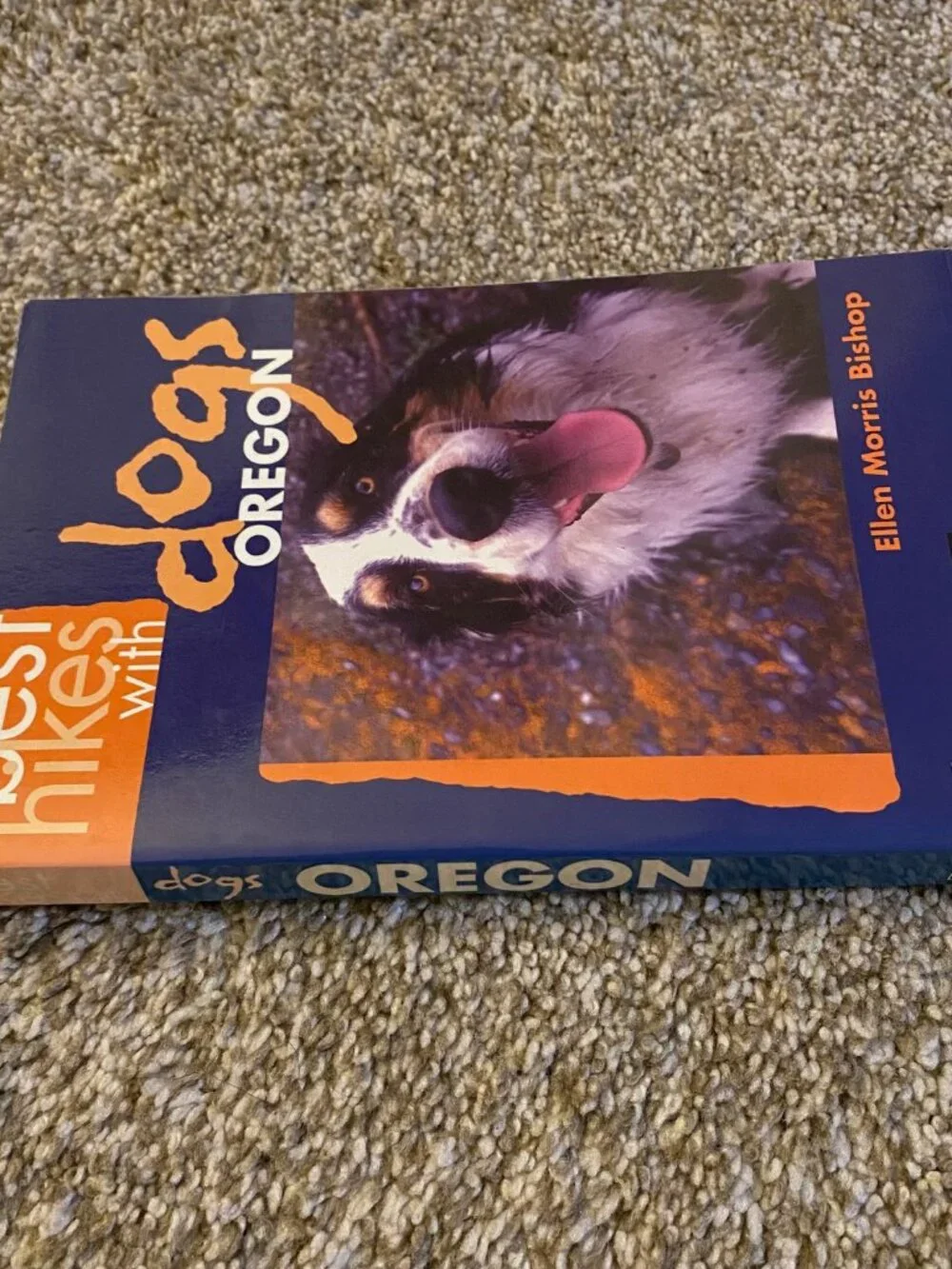 Best Hikes with Dogs: Oregon by Ellen Morris Bishop 75 Trails 1st Edition 2004